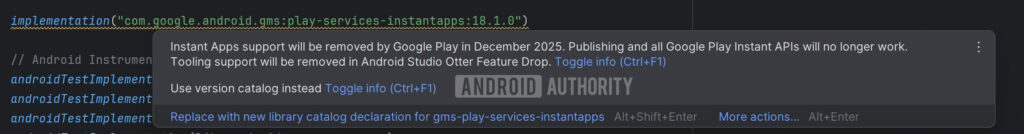 Notificação Android Studio sobre o fim do suporte ao Instant Apps em dezembro de 2025.
