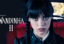 Wandinha 2 a Nova série na Netflix agosto 2025