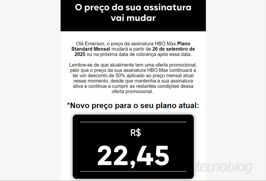 HBO Max fica mais caro no Brasil: novos preços 3 HBO Max fica mais caro: E-mail enviado pela HBO Max aos assinantes informando data e valores do reajuste nos planos