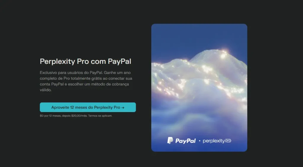 Perplexity Pro de graça: como resgatar 12 meses 3 Tela promocional do Perplexity Pro de graça com PayPal destacando 12 meses grátis para usuários elegíveis após conectar a conta e escolher método de cobrança válido