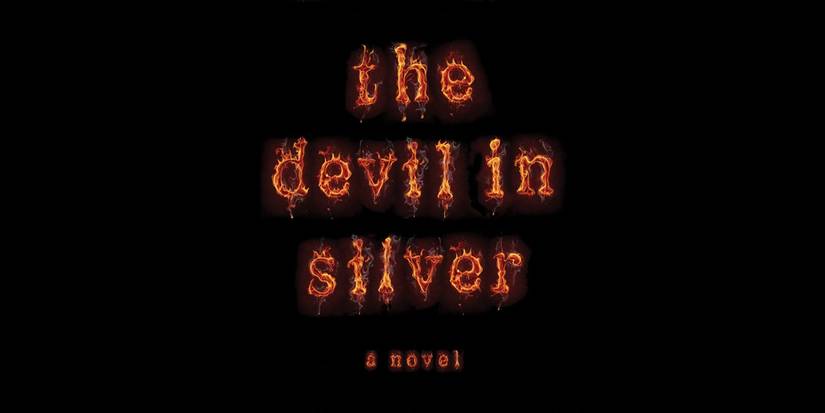 8 Séries de Terror Baseadas em Livros Que Você Precisa Ver 15 Capa do livro The Devil In Silver com letras em fogo