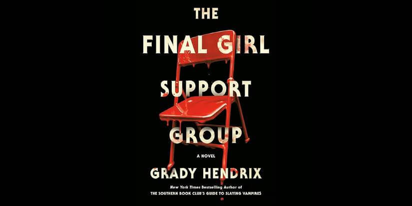8 Séries de Terror Baseadas em Livros Que Você Precisa Ver 17 Capa do livro The Final Girl Support Group com cadeira metálica ensanguentada
